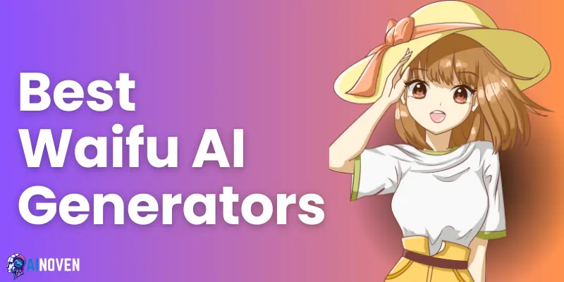 Best Waifu AI Generators