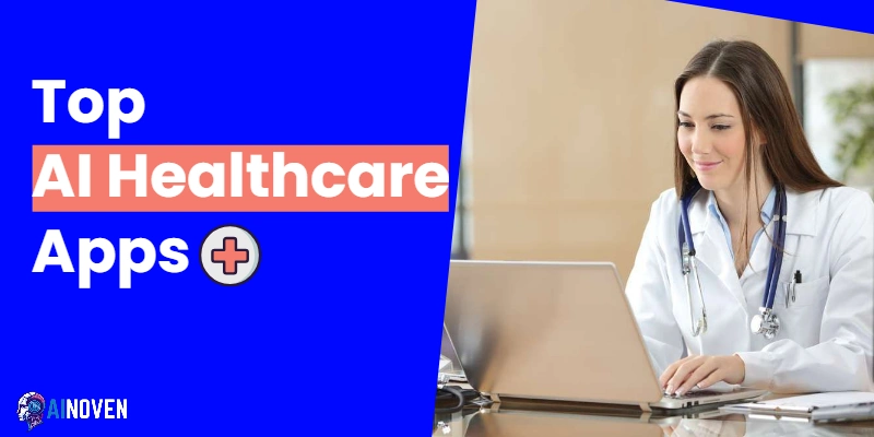 Top AI Healthcare Apps